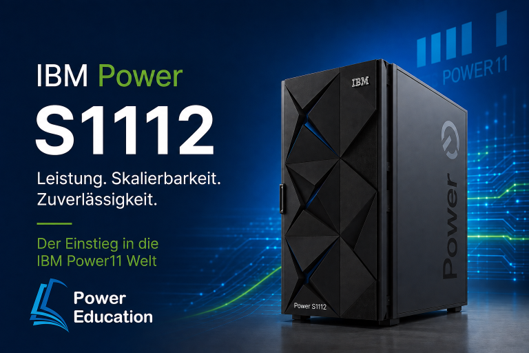 IBM Power S1112: Der kompakte Power11 Server für IBM i im Praxiseinsatz